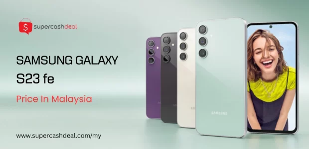 Samsung Galaxy S23 FE price in Malaysia