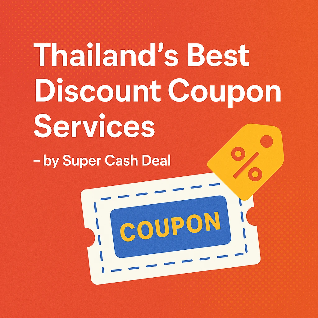 Thailand’s Best Discount Coupon Services – by Super Cash Deal