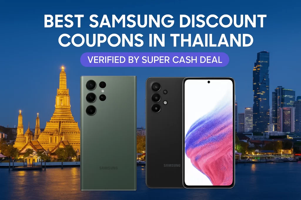 Thailand’s Best Samsung Discount Coupons – by Super Cash Deal
