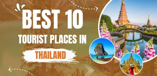 best 10 tourist places in Thailand